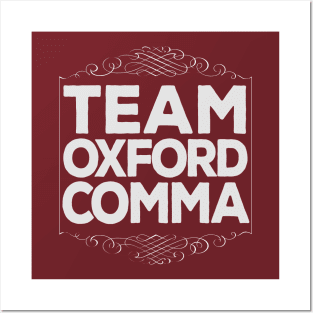 Funny Team Oxford Comma / English Nerds Posters and Art